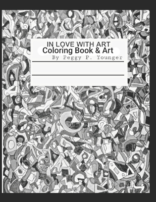 In Love With Art Coloring Book - Younger, Peggy P