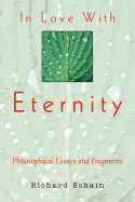 In Love with Eternity: Philosophical Essays