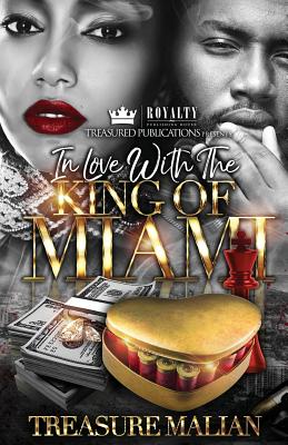 In Love with The King of Miami - Malian, Treasure