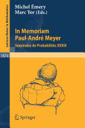 In Memoriam Paul-Andre Meyer - Seminaire de Probabilites XXXIX