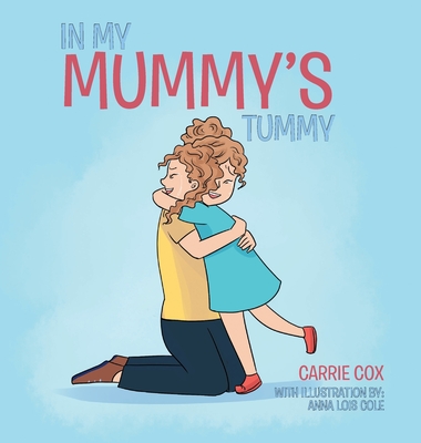 In My Mummy's Tummy - Cox, Carrie