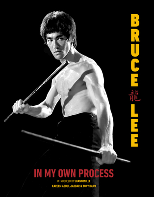 In My Own Process - Lee, Bruce, and Lee, Shannon (Introduction by), and Abdul-Jabbar, Kareem (Introduction by)