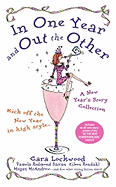In One Year and Out the Other: A New Year's Story Collection