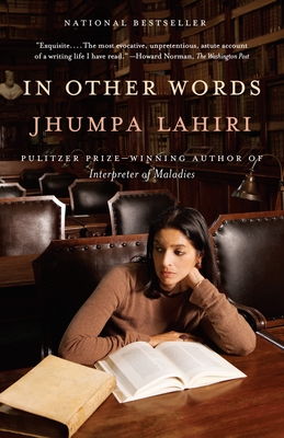In Other Words: A Memoir - Lahiri, Jhumpa, and Goldstein, Ann (Translated by)