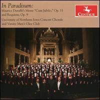 In Paradisum: Maurice Durufl's messe Cum Jubilo, Op. 11 and Requiem, Op. 9 - Jeffrey Brich (tenor); Kayla Schmitz (mezzo-soprano); Mariko Morita (organ); Megan Gray (cello); Randall Harlow (organ);...