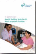 In-Patient Care. Adult In-Patient Facilities - Great Britain Department of Health Estates and Facilities Division