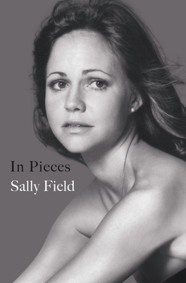 In Pieces - Field, Sally