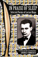 In Praise of Sleep: Selected Poems of Lucian Blaga