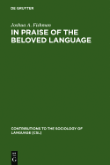 In Praise of the Beloved Language: A Comparative View of Positive Ethnolinguistic Consciousness