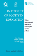 In Pursuit of Equity in Education: Using International Indicators to Compare Equity Policies