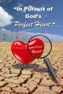 In Pursuit of God's Perfect Heart