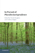 In Pursuit of Pluralist Jurisprudence