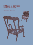 In Quest of Comfort: The Easy Chair in America