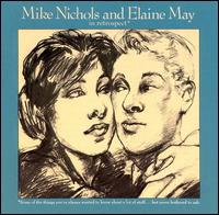 In Retrospect - Mike Nichols & Elaine May