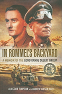 In Rommel's Backyard: A Memoir of the Long Range Desert Group