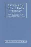 In Search of an Inca: Identity and Utopia in the Andes