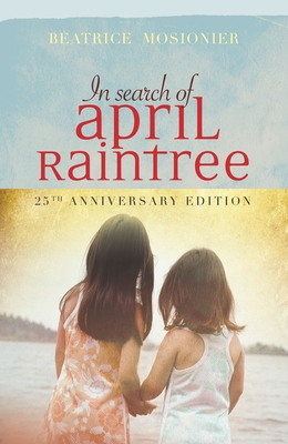 In Search of April Raintree - Mosionier, Beatrice