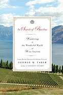 In Search of Bacchus: Wanderings in the Wonderful World of Wine Tourism