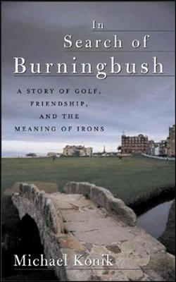 In Search of Burningbush - Konik, Michael