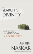In Search of Divinity: Journey to the Kingdom of Conscience