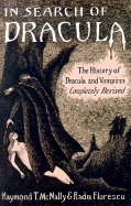 In Search of Dracula: The History of Dracula and Vampires