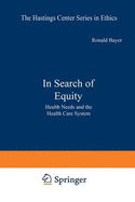 In Search of Equity: Health Needs and the Health Care System