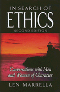 In Search of Ethics: Conversations with Men and Women of Character