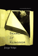 In Search of Klingsor - Volpi Escalante, Jorge, and Cordero, Kristina (Translated by)