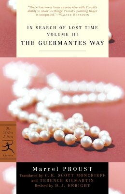 In Search of Lost Time Volume III The Guermantes Way - Proust, Marcel, and Moncrieff, C.K. Scott (Translated by), and Kilmartin, Terence (Translated by)