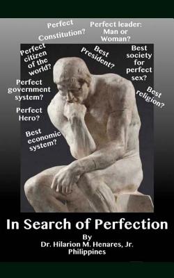 In Search of Perfection - Elizes Pub, Tatay Jobo (Editor), and Henares, Hilarion M, Jr.