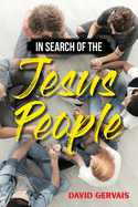 In Search of the Jesus People