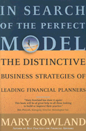 In Search of the Perfect Model: The Distinctive Business Strategies of Leading Financial Planners