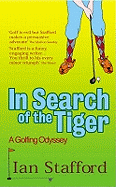 In Search of the Tiger: A Golfing Odyssey