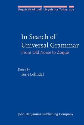 In Search of Universal Grammar: From Old Norse to Zoque - Lohndal, Terje (Editor)