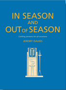 In Season and Out of Season: Crafting sermons for all occasions