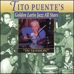 In Session - Tito Puente's Golden Jazz All Stars
