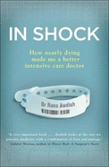 In Shock: How Nearly Dying Made Me a Better Intensive Care Doctor