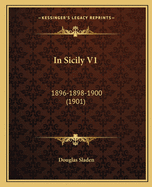 In Sicily V1: 1896-1898-1900 (1901)