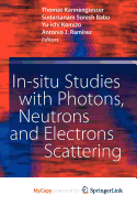 In-Situ Studies with Photons, Neutrons and Electrons Scattering