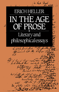 In the Age of Prose: Literary and Philosophical Essays