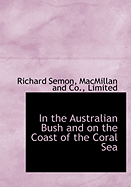 In the Australian Bush and on the Coast of the Coral Sea
