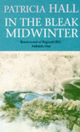 In the Bleak Midwinter - Hall, Patricia