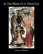 In the Blink of a Third Eye: Poetry, Flash-Fiction, Drawing-Collages