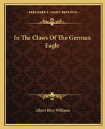 In The Claws Of The German Eagle