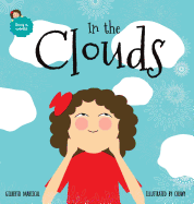 In the Clouds: An Illustrated Book for Kids about a Magical Journey