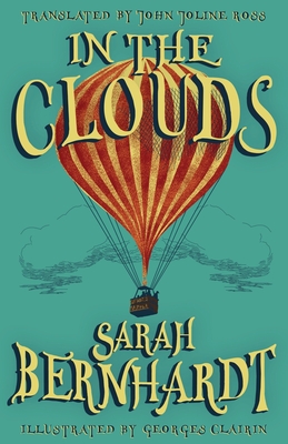 In the Clouds: The Impressions of a Chair - Bernhardt, Sarah