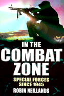 In the Combat Zone - Neillands, Robin