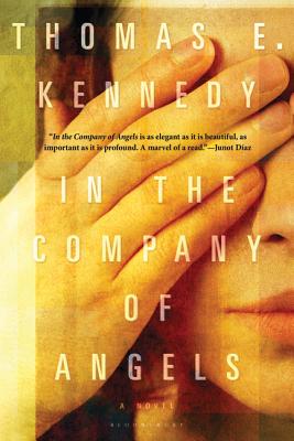 In the Company of Angels - Kennedy, Thomas E