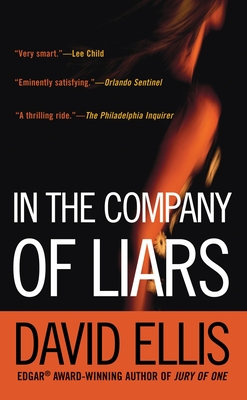 In the Company of Liars: A Thriller - Ellis, David