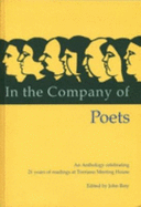 In the Company of Poets: An Anthology Celebrating 21 Years of Readings at Torriano Meeting House